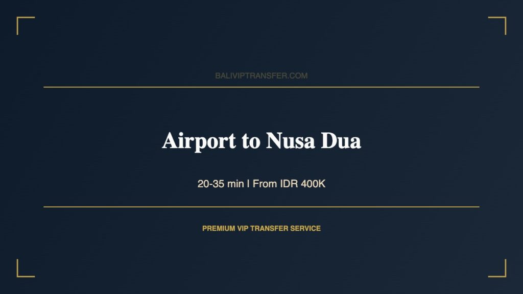 Bali Airport Transfer to Nusa Dua