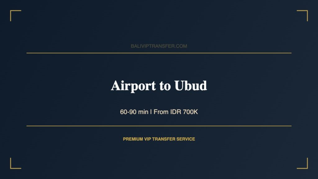 Bali Airport Transfer to Ubud