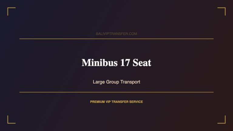 Minibus 17 Seat - Bali Large Group Transfer